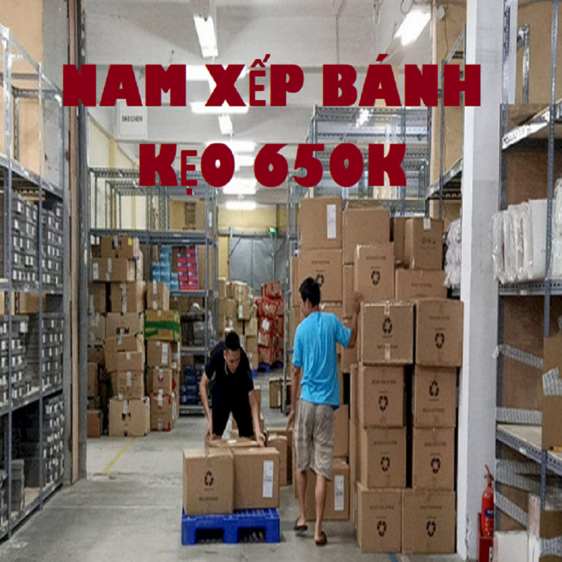 Việc Làm Phụ Kho Lơ Xe Xếp Bánh Kẹo 650K/Ngày
